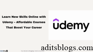 Learn New Skills Online with Udemy – Affordable Courses That Boost Your Career