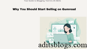 Why You Should Start Selling on Gumroad