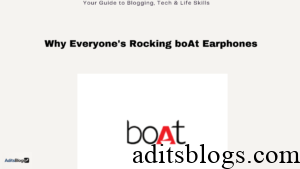Why Everyone’s Rocking boAt Earphones (And Why You Should Too)