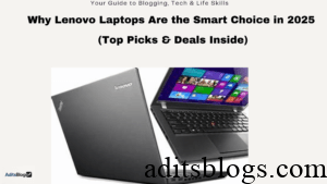 Why Lenovo Laptops Are the Smart Choice in 2025 (Top Picks & Deals Inside)