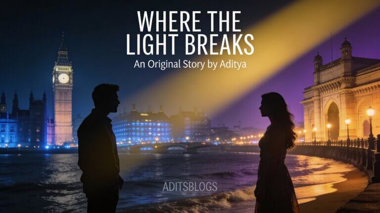 Blogging & SEO - Cinematic_16_9_blog_banner_for_the_Hinglish_story__Where_The_Light_Breaks__by_Aditya_on_aditsblogs.com